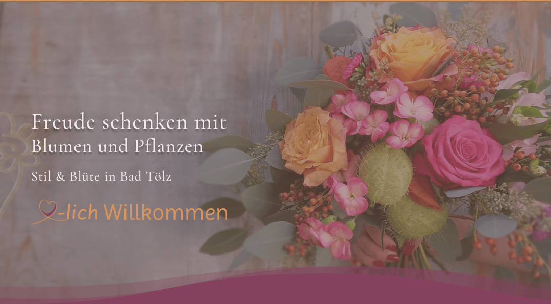 Stil & Blüte Bad Tölz